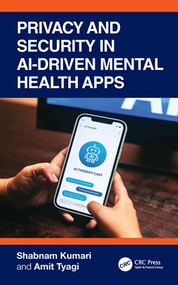 Abbildung von Tyagi / Kumari | Privacy and Security in AI-Driven Mental Health Apps | 1. Auflage | 2026 | beck-shop.de