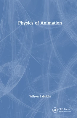 Abbildung von Labriola | Physics of Animation | 1. Auflage | 2026 | beck-shop.de