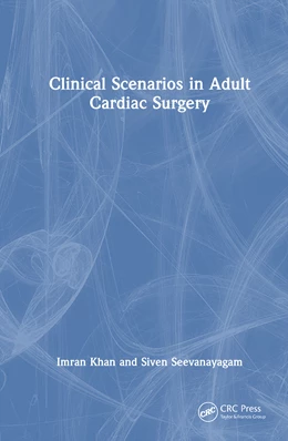 Abbildung von Khan / Seevanayagam | Clinical Scenarios in Adult Cardiac Surgery | 1. Auflage | 2026 | beck-shop.de