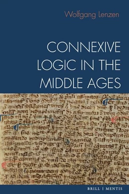 Abbildung von Lenzen | Connexive Logic in the Middle Ages | 1. Auflage | 2026 | beck-shop.de