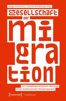Abbildung von Schwiertz / Karakayali | Gesellschaft der Migration | 1. Auflage | 2026 | beck-shop.de
