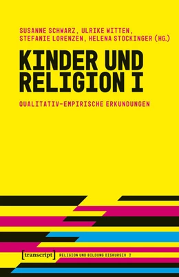 Abbildung von Schwarz / Witten | Kinder und Religion I | 1. Auflage | 2026 | beck-shop.de