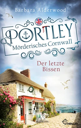 Abbildung von Alderwood | Portley - Der letzte Bissen | Cosy Crime mit Cornish Pasties, Meer und Mord | 1. Auflage | 2026 | beck-shop.de