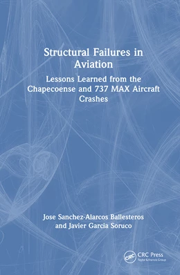 Abbildung von Garcia Soruco / Sanchez-Alarcos Ballesteros | Structural Failures in Aviation | 1. Auflage | 2026 | beck-shop.de