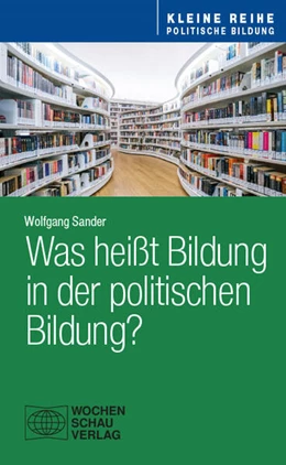 Abbildung von Sander | Was heißt Bildung in der politischen Bildung? | 1. Auflage | 2026 | beck-shop.de