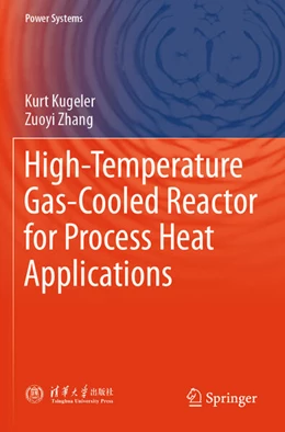 Abbildung von Kugeler / Zhang | High-Temperature Gas-Cooled Reactor for Process Heat Applications | 1. Auflage | 2026 | beck-shop.de