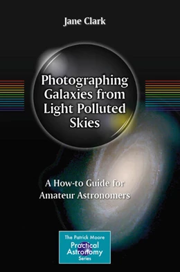 Abbildung von Clark | Photographing Galaxies from Light Polluted Skies | 1. Auflage | 2026 | beck-shop.de