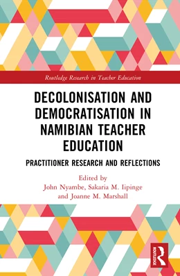 Abbildung von M. Marshall / Nyambe | Decolonisation and Democratisation in Namibian Teacher Education | 1. Auflage | 2026 | beck-shop.de