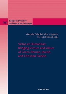 Abbildung von Gelardini / Fuglseth | Virtus et Humanitas: Bridging Virtues and Values of Greco-Roman, Jewish, and Christian Paideia | 1. Auflage | 2026 | beck-shop.de