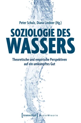 Abbildung von Schulz / Lindner | Soziologie des Wassers | 1. Auflage | 2026 | beck-shop.de