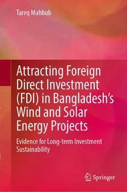 Abbildung von Mahbub | Attracting Foreign Direct Investment (FDI) in Bangladesh's Wind and Solar Energy Projects | 1. Auflage | 2026 | beck-shop.de