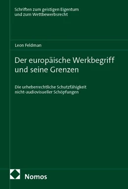 Abbildung von Feldman | Der europäische Werkbegriff und seine Grenzen | 1. Auflage | 2026 | beck-shop.de