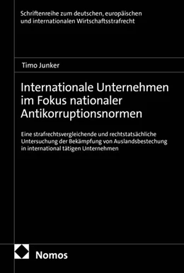 Abbildung von Junker | Internationale Unternehmen im Fokus nationaler Antikorruptionsnormen | 1. Auflage | 2026 | beck-shop.de