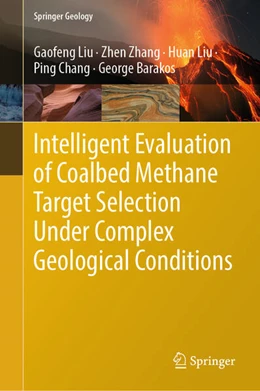 Abbildung von Liu / Zhang | Intelligent Evaluation of Coalbed Methane Target Selection Under Complex Geological Conditions | 1. Auflage | 2026 | beck-shop.de