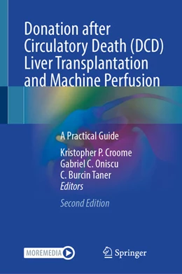 Abbildung von Croome / Oniscu | Donation after Circulatory Death (DCD) Liver Transplantation and Machine Perfusion | 2. Auflage | 2026 | beck-shop.de