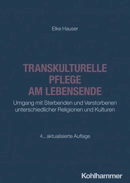 Abbildung von Hauser | Transkulturelle Pflege am Lebensende | 4. Auflage | 2026 | beck-shop.de