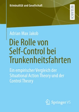 Abbildung von Jakob | Die Rolle von Self-Control bei Trunkenheitsfahrten | 1. Auflage | 2026 | beck-shop.de