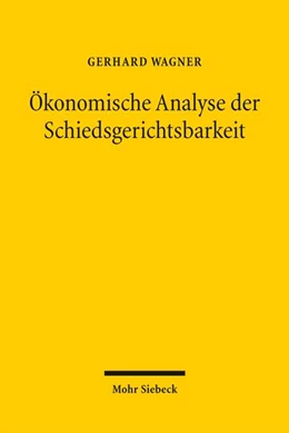Abbildung von Wagner | Ökonomische Analyse der Schiedsgerichtsbarkeit | 1. Auflage | 2026 | beck-shop.de