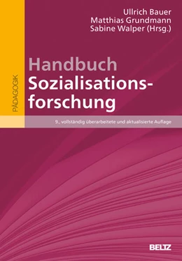 Abbildung von Bauer / Grundmann | Handbuch Sozialisationsforschung | 9. Auflage | 2026 | beck-shop.de