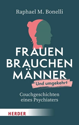 Abbildung von Bonelli | Frauen brauchen Männer (und umgekehrt) | 1. Auflage | 2026 | beck-shop.de