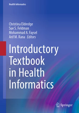 Abbildung von Eldredge / Feldman | Introductory Textbook in Health Informatics | 1. Auflage | 2026 | beck-shop.de