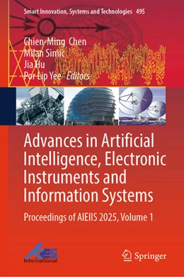 Abbildung von Chen / Simic | Advances in Artificial Intelligence, Electronic Instruments and Information Systems | 1. Auflage | 2026 | beck-shop.de