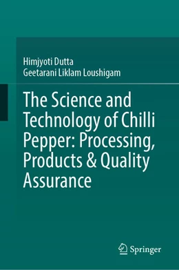 Abbildung von Dutta / Liklam Loushigam | The Science and Technology of Chilli Pepper: Processing, Products & Quality Assurance | 1. Auflage | 2026 | beck-shop.de