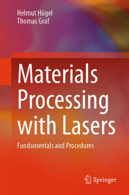 Abbildung von Hügel / Graf | Materials Processing with Lasers | 1. Auflage | 2026 | beck-shop.de