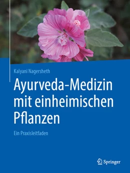 Abbildung von Nagersheth | Ayurveda-Medizin mit einheimischen Pflanzen | 1. Auflage | 2026 | beck-shop.de