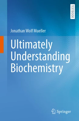 Abbildung von Mueller | Ultimately Understanding Biochemistry | 1. Auflage | 2026 | beck-shop.de