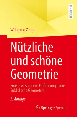 Abbildung von Zeuge | Nützliche und schöne Geometrie | 3. Auflage | 2026 | beck-shop.de