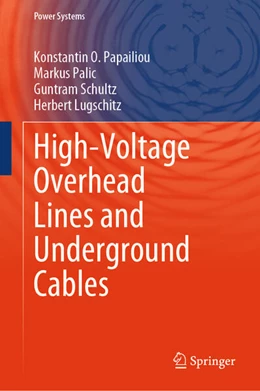 Abbildung von Papailiou / Palic | High-Voltage Overhead Lines and Underground Cables | 1. Auflage | 2026 | beck-shop.de