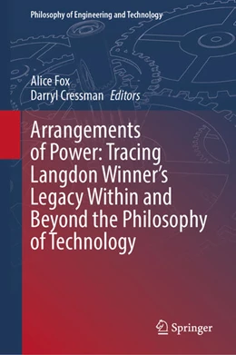 Abbildung von Fox / Cressman | Arrangements of Power: Tracing Langdon Winner's Legacy Within and Beyond the Philosophy of Technology | 1. Auflage | 2026 | beck-shop.de