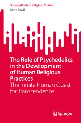 Abbildung von Paval | The Role of Psychedelics in the Development of Human Religious Practices | 1. Auflage | 2026 | beck-shop.de