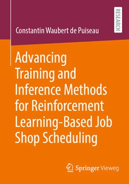 Abbildung von Waubert de Puiseau | Advancing Training and Inference Methods for Reinforcement Learning-Based Job Shop Scheduling | 1. Auflage | 2026 | beck-shop.de