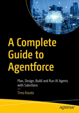 Abbildung von Kovala | A Complete Guide to Agentforce | 1. Auflage | 2026 | beck-shop.de
