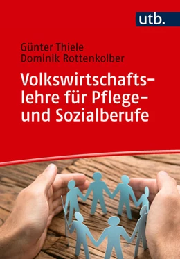 Abbildung von Thiele / Rottenkolber | Volkswirtschaftslehre für Pflege- und Sozialberufe | 1. Auflage | 2026 | beck-shop.de