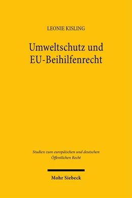 Abbildung von Kisling | Umweltschutz und EU-Beihilfenrecht | 1. Auflage | 2026 | beck-shop.de