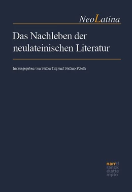 Abbildung von Tilg / Poletti | Das Nachleben der neulateinischen Literatur | 1. Auflage | 2026 | beck-shop.de