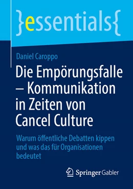 Abbildung von Caroppo | Die Empörungsfalle - Kommunikation in Zeiten von Cancel Culture | 1. Auflage | 2026 | beck-shop.de