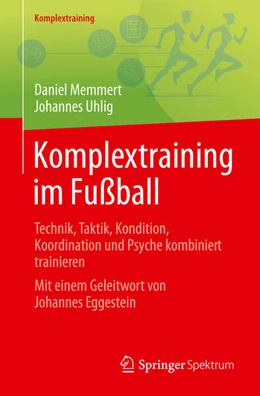 Abbildung von Memmert / Uhlig | Komplextraining im Fußball | 1. Auflage | 2026 | beck-shop.de