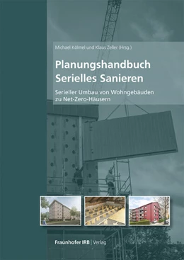 Abbildung von Kölmel / Zeller | Planungshandbuch Serielles Sanieren | 2. Auflage | 2026 | beck-shop.de