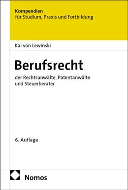 Abbildung von Lewinski | Berufsrecht der Rechtsanwälte, Patentanwälte und Steuerberater | 6. Auflage | 2026 | beck-shop.de