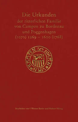 Abbildung von Besier / Höing | Die Urkunden der ritterlichen Familie von Campen zu Bordenau und Poggenhagen (1070) 1269-1600 (1768) | 1. Auflage | 2026 | beck-shop.de