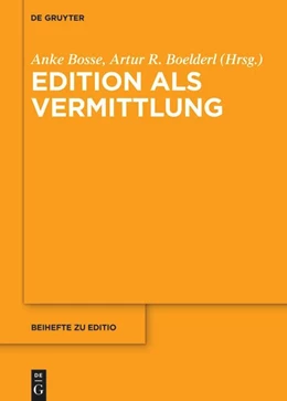 Abbildung von Bosse / Boelderl | Edition als Vermittlung | 1. Auflage | 2026 | beck-shop.de