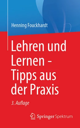 Abbildung von Fouckhardt | Lehren und Lernen - Tipps aus der Praxis | 3. Auflage | 2026 | beck-shop.de