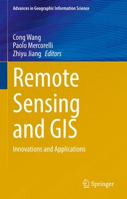 Abbildung von Wang / Mercorelli | Remote Sensing and GIS | 1. Auflage | 2026 | beck-shop.de