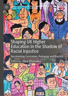 Abbildung von Elhinnawy | Shaping UK Higher Education in the Shadow of Racial Injustice | 1. Auflage | 2026 | beck-shop.de
