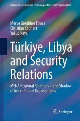 Abbildung von Elmas / Kaunert | Tu¨rkiye, Libya and Security Relations | 1. Auflage | 2026 | beck-shop.de