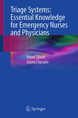 Abbildung von Zaboli / Turcato | Triage Systems: Essential Knowledge for Emergency Nurses and Physicians | 1. Auflage | 2026 | beck-shop.de